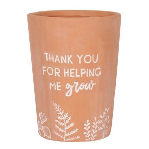 Thank You For Helping Me Grow Terracotta Plant Pot 2